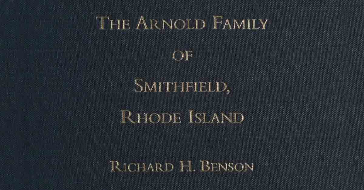 Arnold Family of Smithfield Rhode Island Book Published
