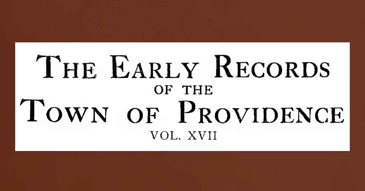 The Early Records of the Town of Providence Vol 17 Book Published